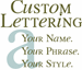 Picture of  Custom Lettering (Custom Vinyl Wording)
